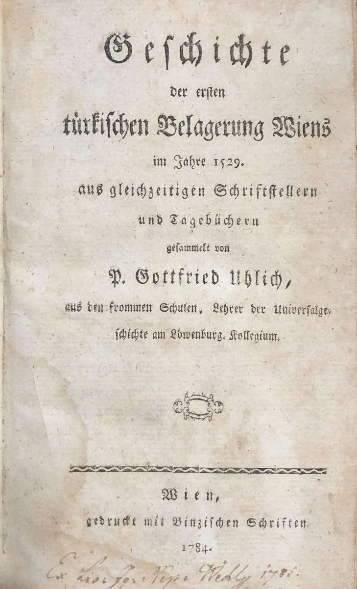Buch von Uhlich über die türkische Belagerung Wiens im Jahre 1529